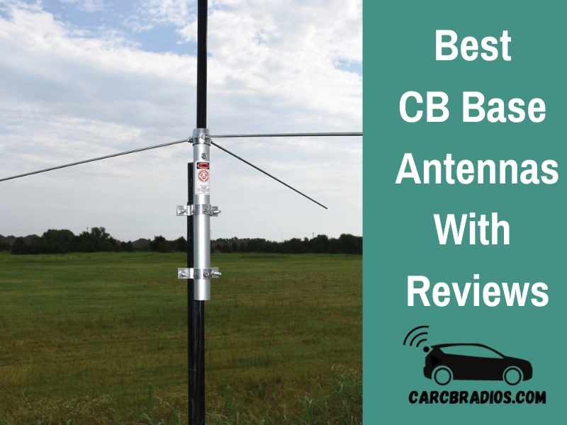 Best CB Base Antennas: The most popular antenna models are center-loaded, whip, magnet mount and fiberglass. If you have trouble looking for the right product for your needs, then you need to consider where you are going to install it.