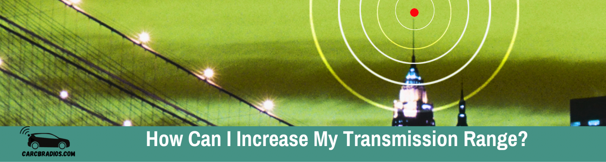 How Can I Increase My Transmission Range? StepbyStep