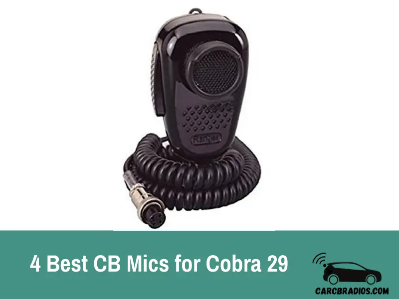 The 4 Best CB Mics for Cobra 29