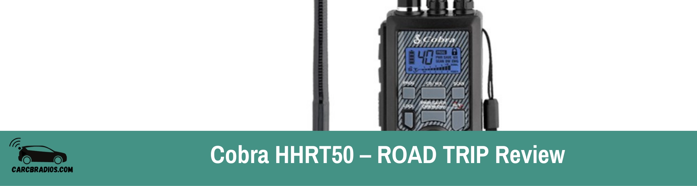 Cobra HHRT50 - ROAD TRIP Review: I recently picked up the Cobra HHRT 50-Roadtrip handheld CB radio for a fun boys' weekend trip. Here is my review: