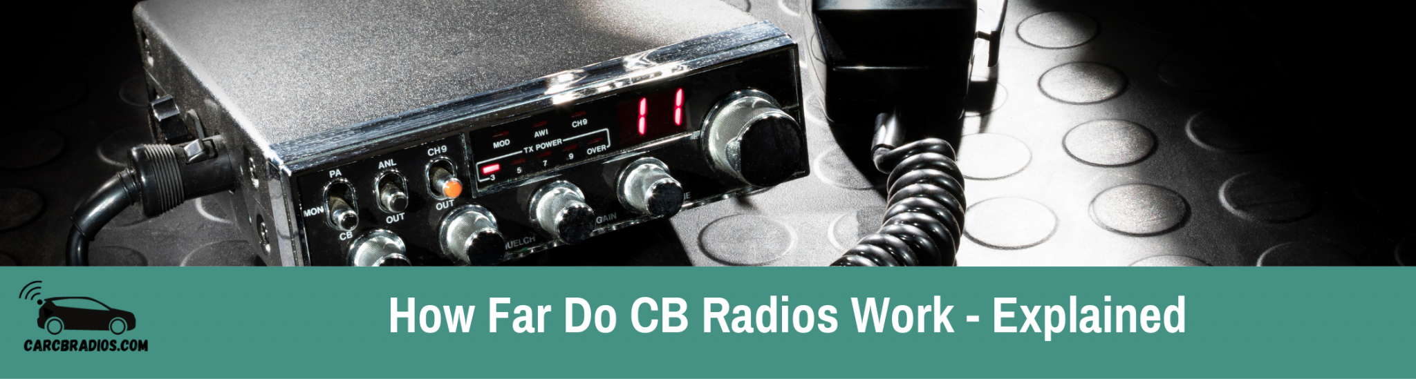 How Far do CB Radios Work? Explained