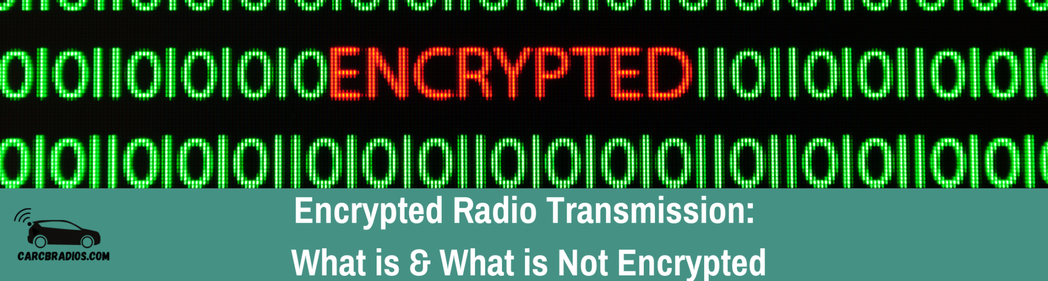 Encrypted Radio Transmission What is & What is Not Safe