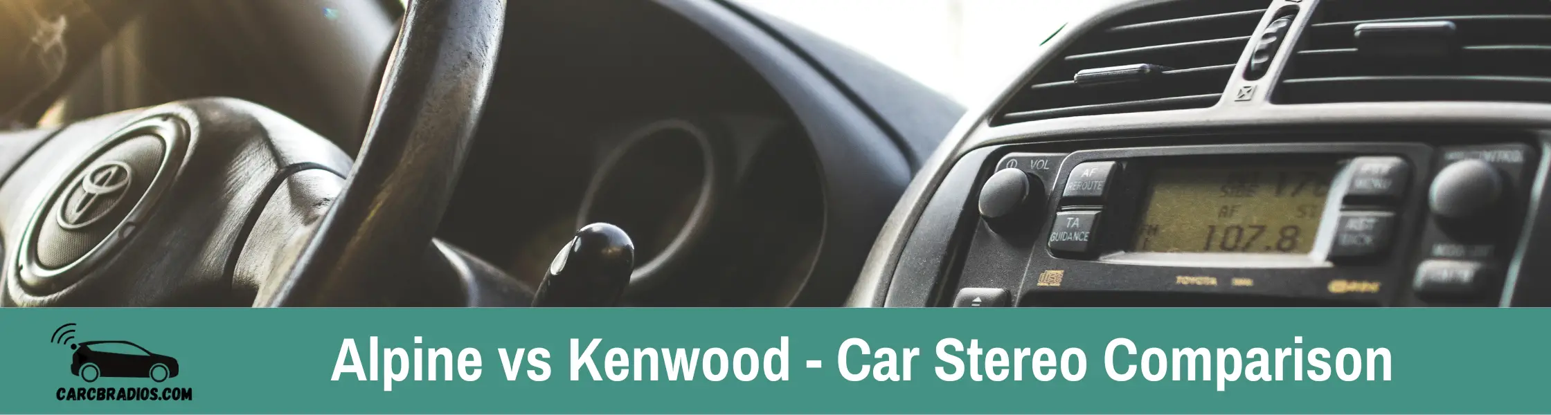 Alpine vs Kenwood - Car Stereo Comparison: