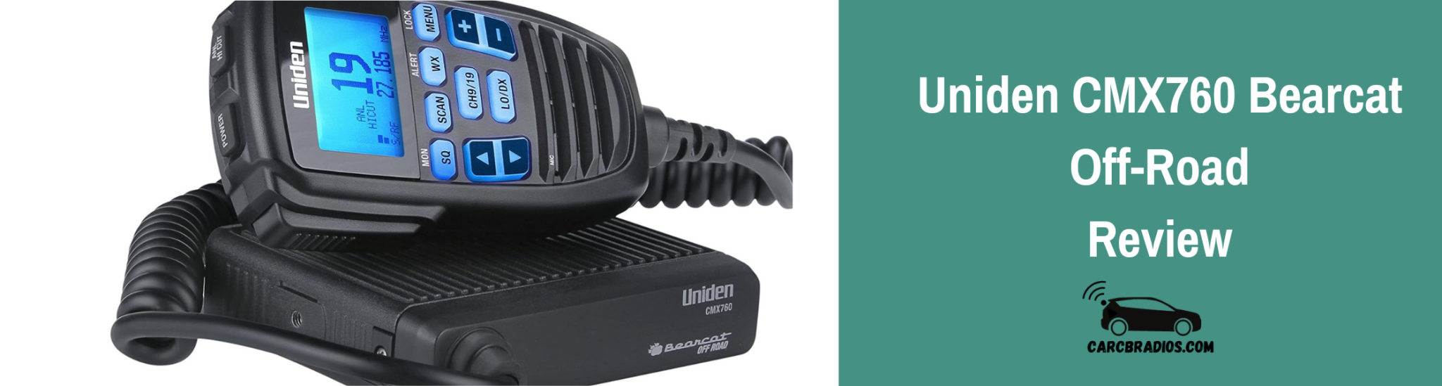 Uniden CMX760 Bearcat OffRoad Compact CB Radio Review