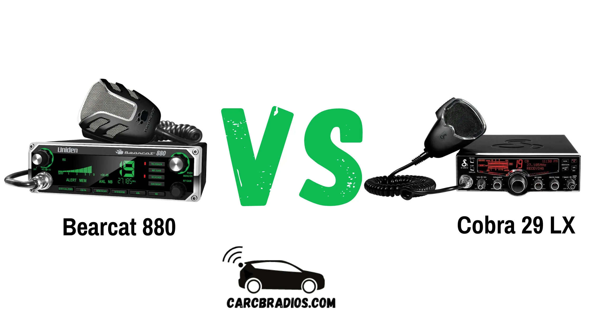 Bearcat 880 vs Cobra 29 LX: A Comparison of Two Popular CB Radios