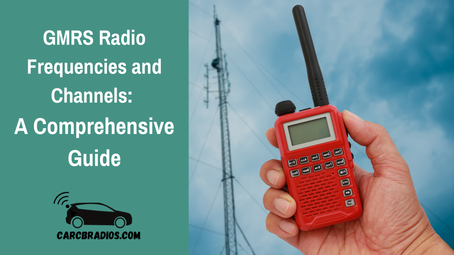 GMRS Radio Frequencies and Channels A Comprehensive Guide