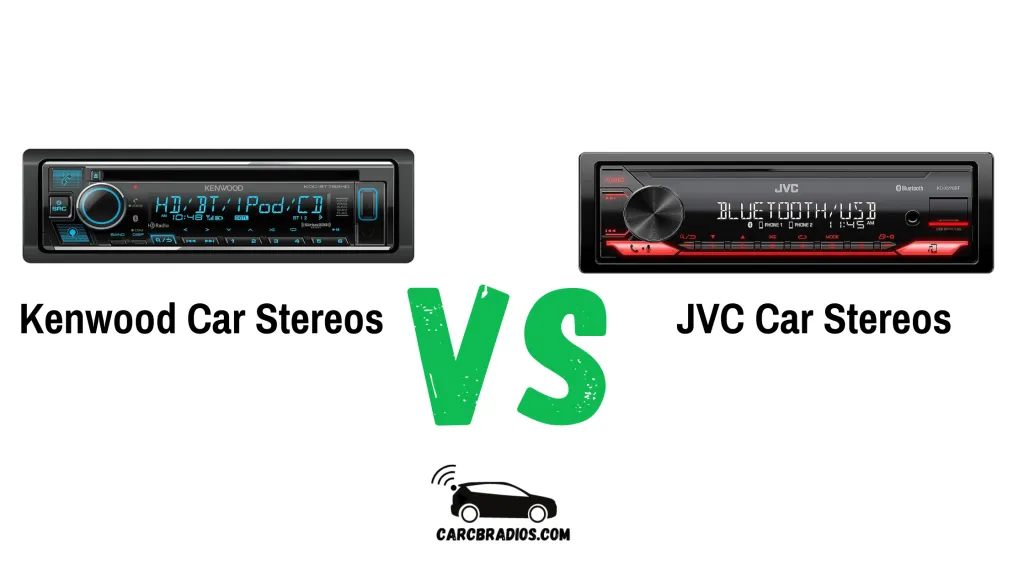 Kenwood vs JVC Which Car Stereo Brand Reigns Supreme?