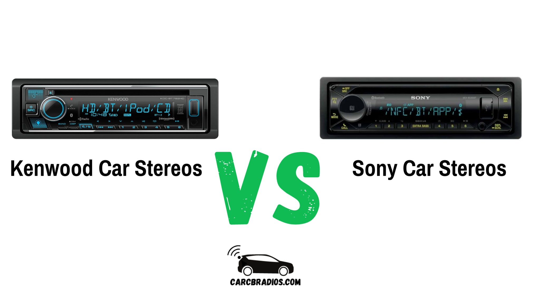 Kenwood vs Sony Car Stereos Which Brand Reigns Supreme?
