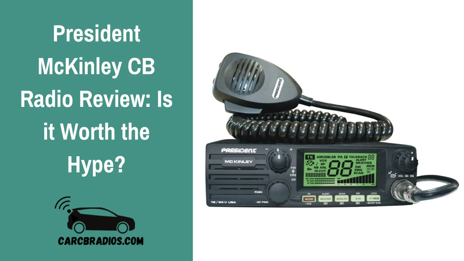 President McKinley CB Radio Review Is it Worth the Hype?