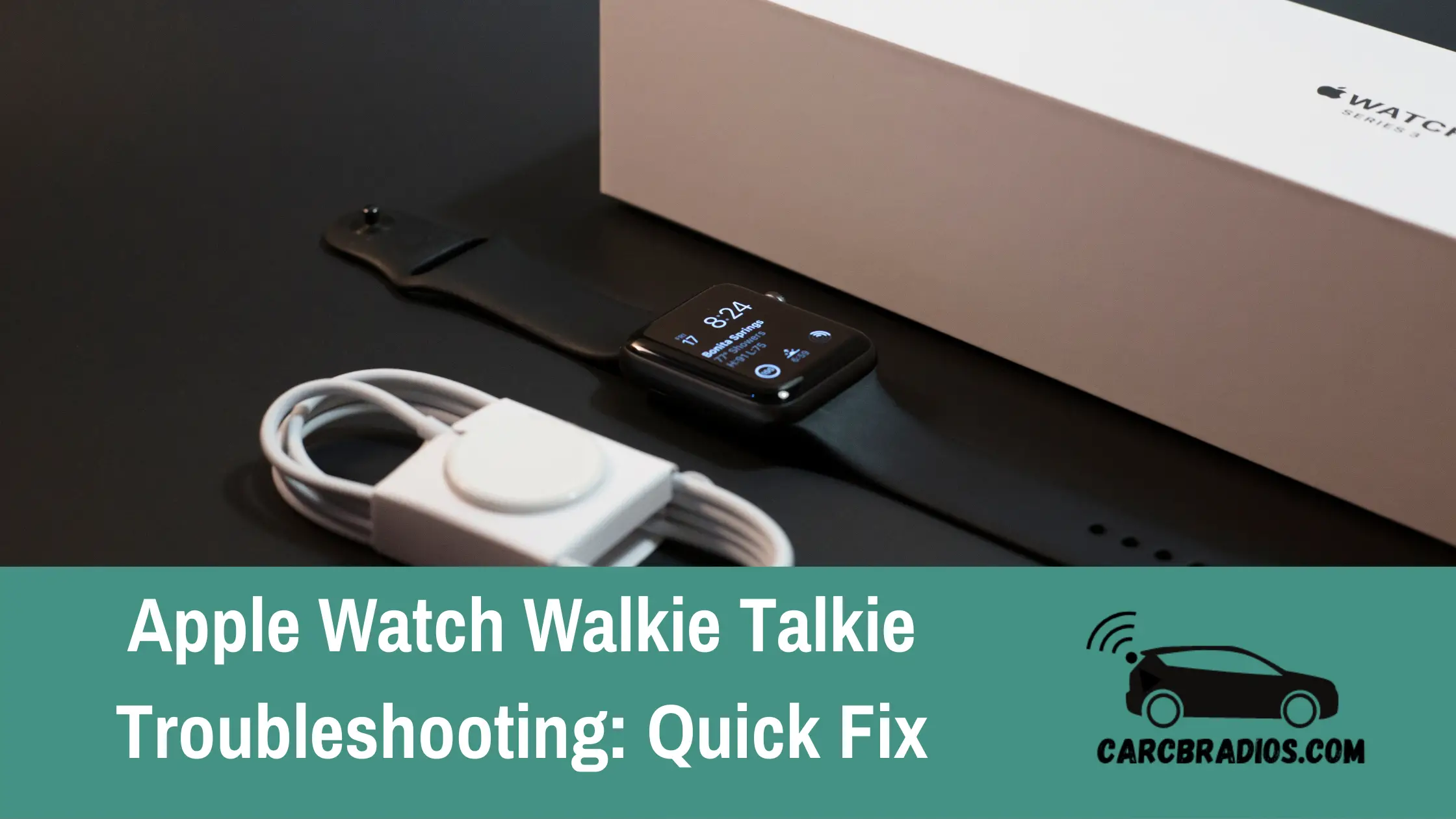 Apple Watch Walkie Talkie Troubleshooting Quick Fix