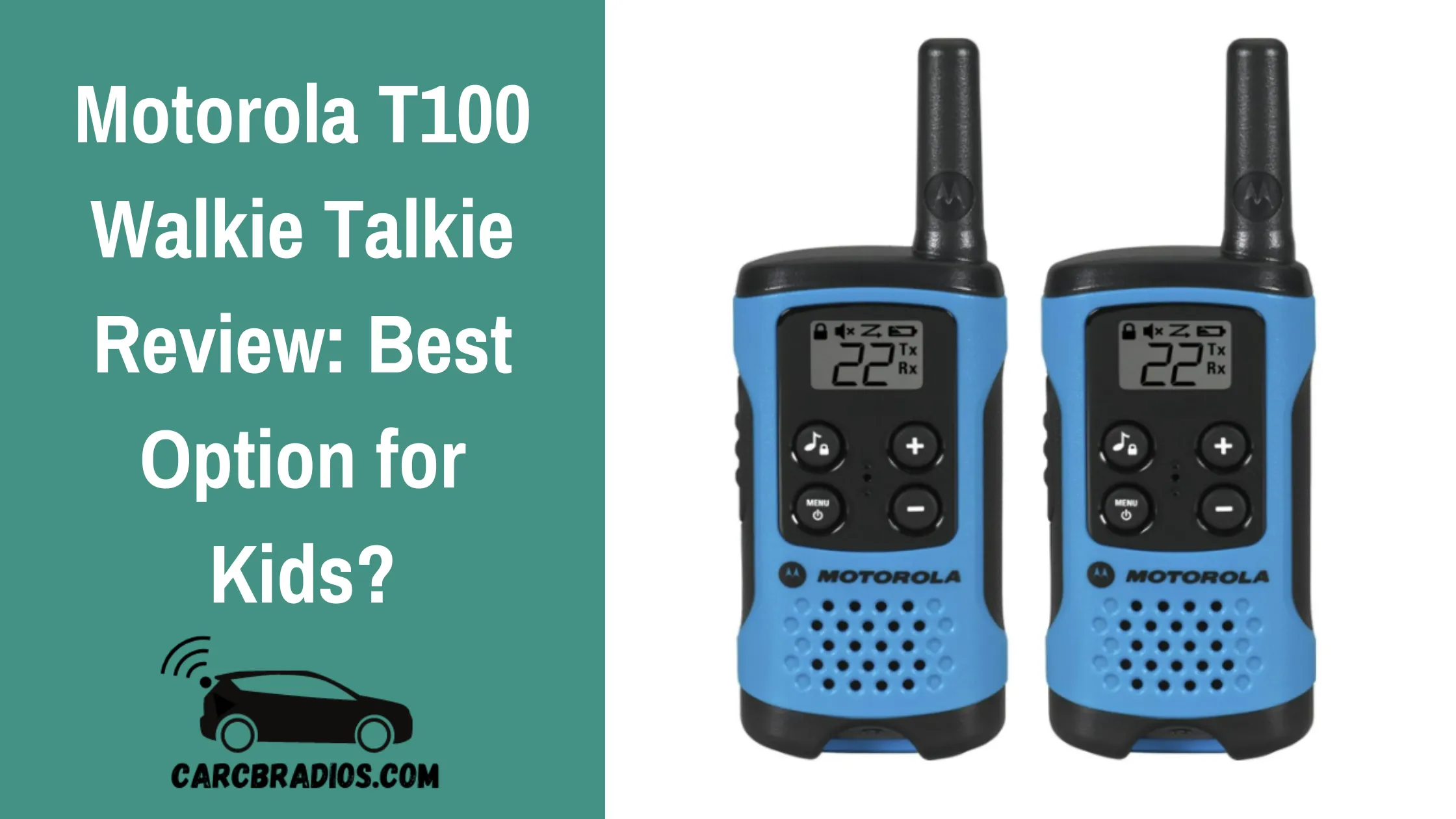 Motorola T100 Walkie Talkie Review: Best Option for Kids?